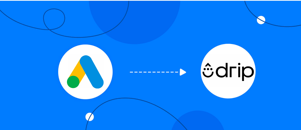 How to Connect Google Lead Form with Drip Create/Update Subscribers How to Connect Google Lead Form with Drip Create/Update Subscribers