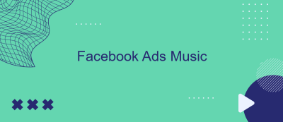 Facebook Ads Music Facebook Ads Music
