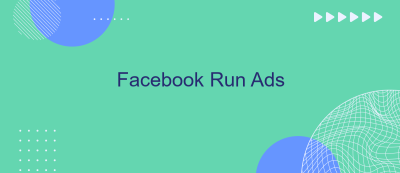 Facebook Run Ads Facebook Run Ads