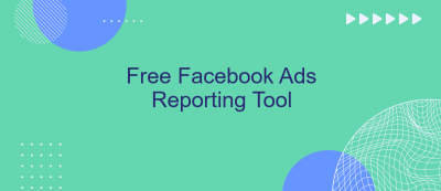 Free Facebook Ads Reporting Tool Free Facebook Ads Reporting Tool