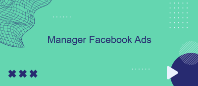 Manager Facebook Ads Manager Facebook Ads